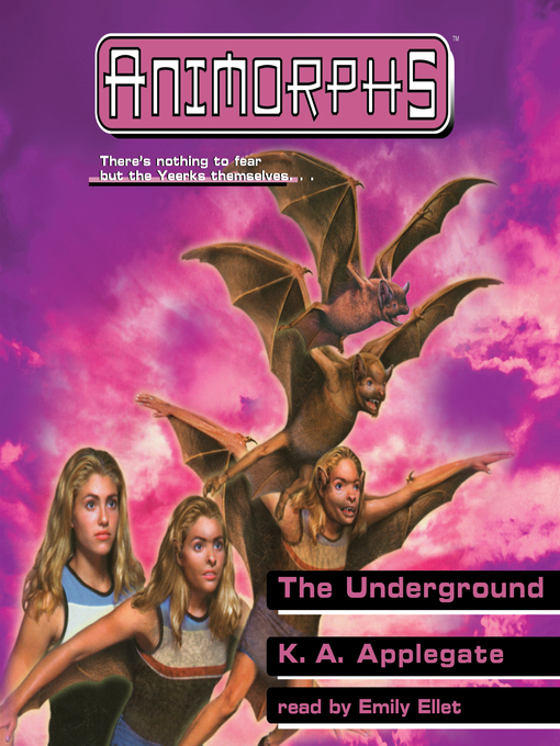 Title details for The Underground (Animorphs #17) by K. A. Applegate - Wait list